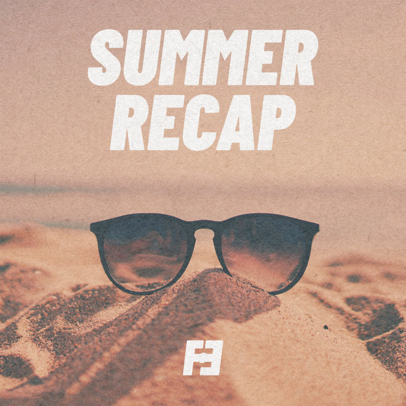 Summer Recap