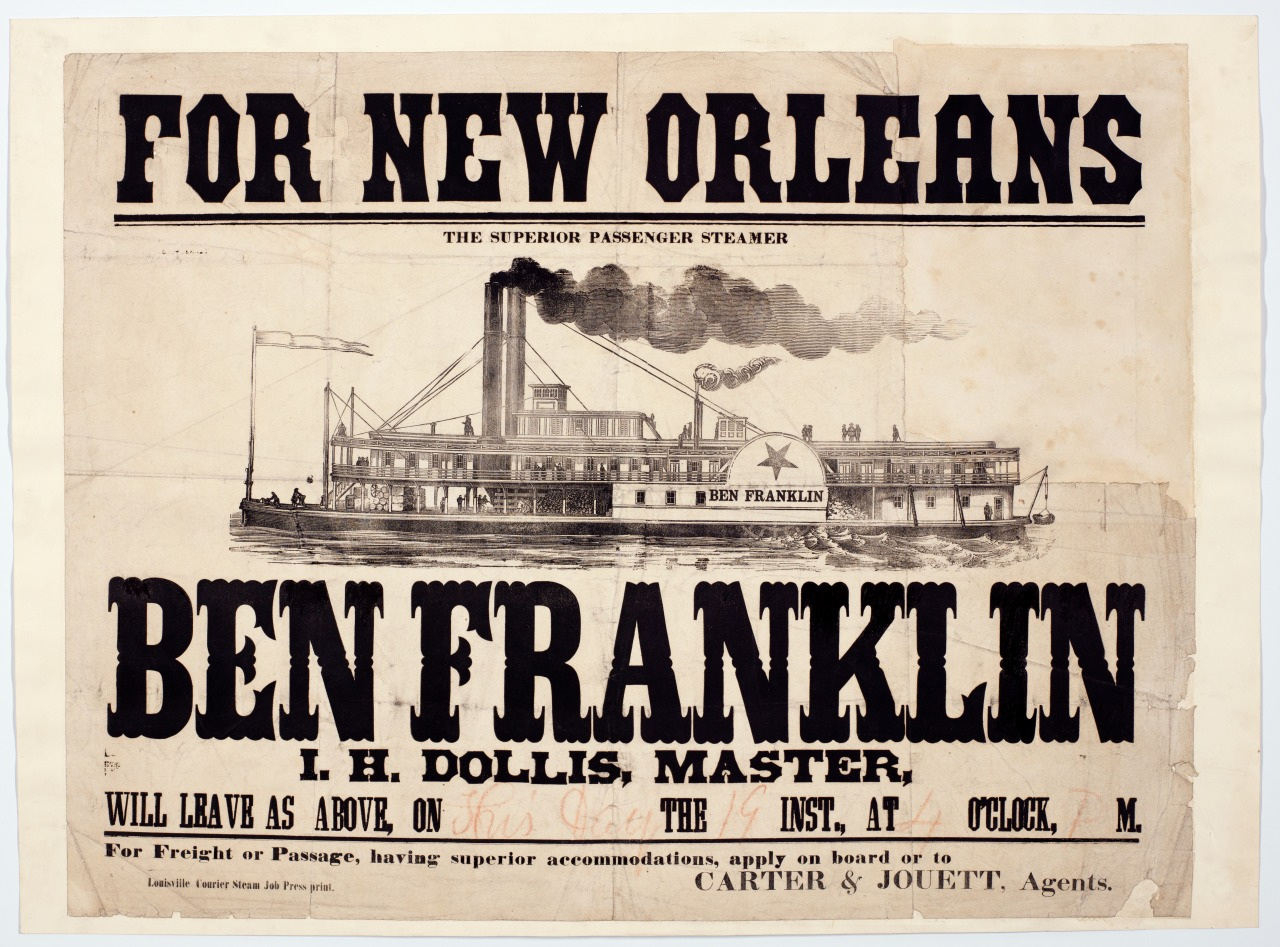 Vintage advertisement for the steamboat Ben Franklin, traveling to New Orleans. Features an illustration of a steamer and bold text details about departure. The master is I. H. Dollis, and Carter & Jouett are the agents.