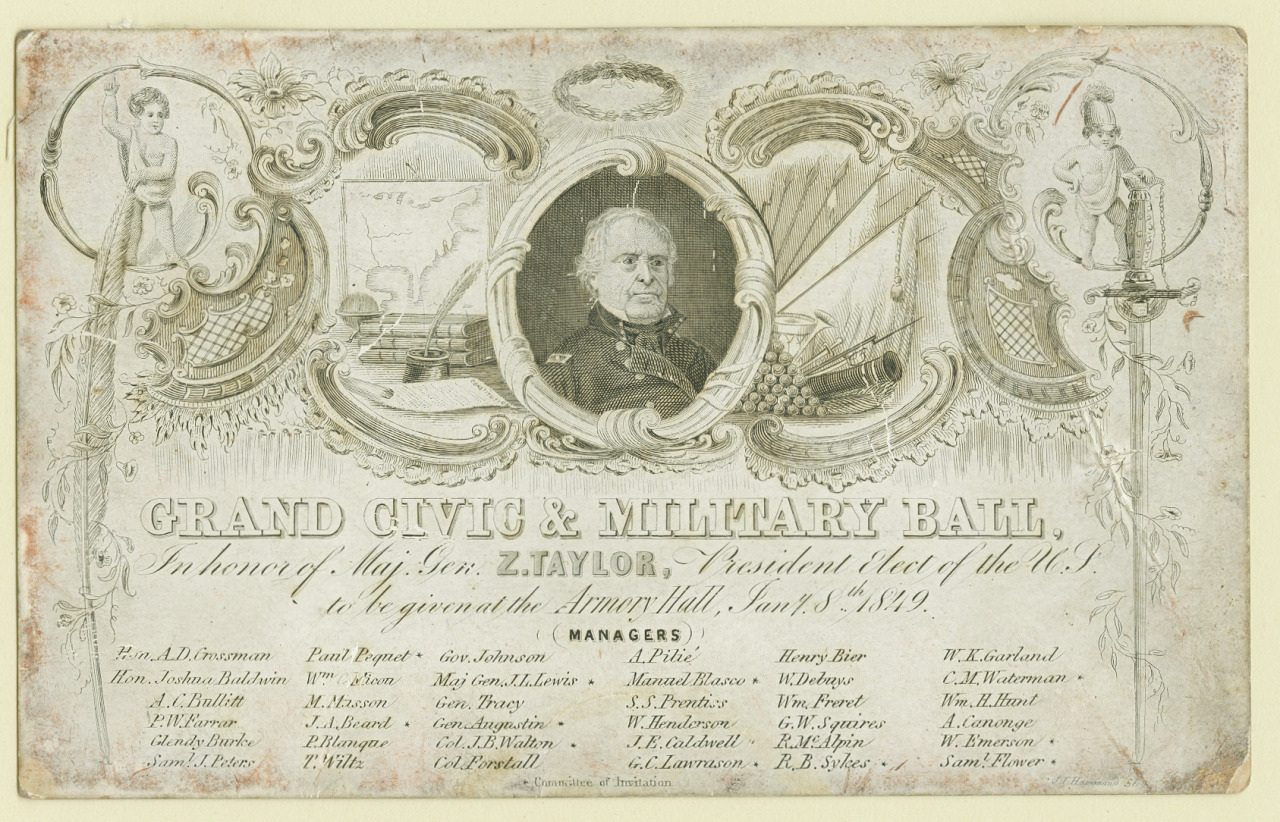 An ornate invitation for the Grand Civic & Military Ball honoring Major General Z. Taylor, President-elect of the U.S., held at the Armory Hall on January 8, 1849. Features intricate designs and a portrait of Taylor in the center.