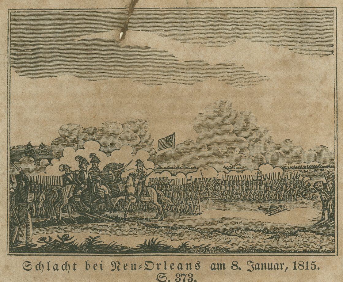 A vintage illustration depicts the Battle of New Orleans on January 8, 1815. Soldiers on horseback lead troops, with an American flag visible in the background. The scene conveys a historical military engagement. Caption in German at the bottom.