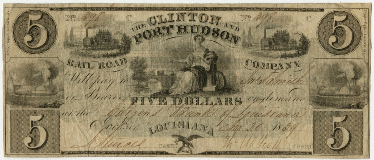 An old five-dollar banknote from The Clinton and Port Hudson Rail Road Company, featuring a seated woman holding a staff and a shield. The note includes decorative engravings and handwritten script, with Louisiana prominently displayed.