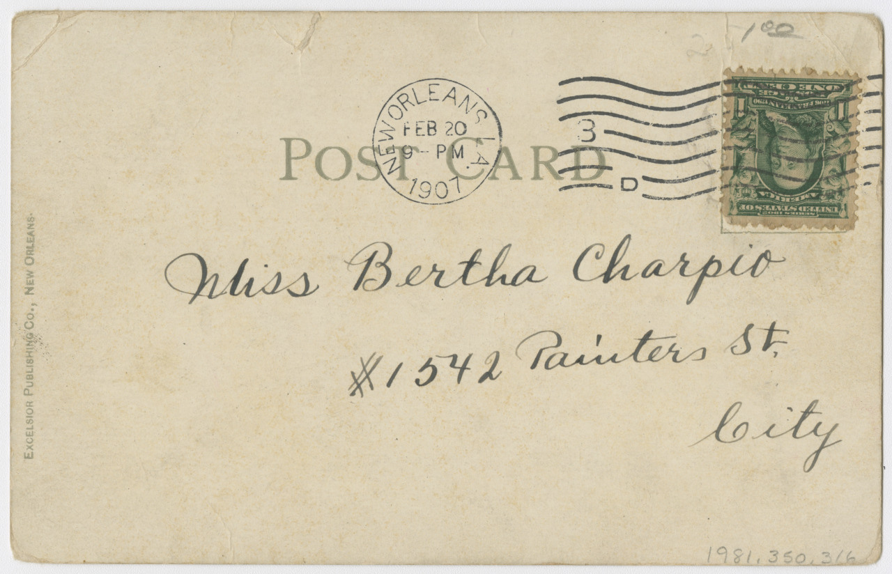 A vintage postcard addressed to Miss Bertha Charpio at #1572 Painters St., postmarked February 20, 1907, from New Orleans. It features a green one-cent U.S. postage stamp and is marked as a publication of Excelsior Publishing Co., New Orleans.