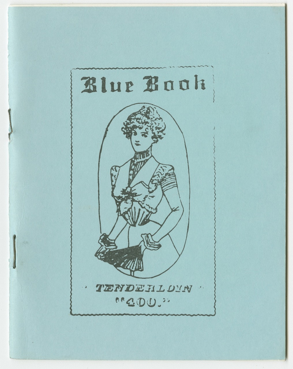 Cover of a booklet titled Blue Book, featuring a vintage illustration of a woman holding a fan, with the word Tenderloin and number 400 at the bottom. The paper is light blue with a simple staple binding.