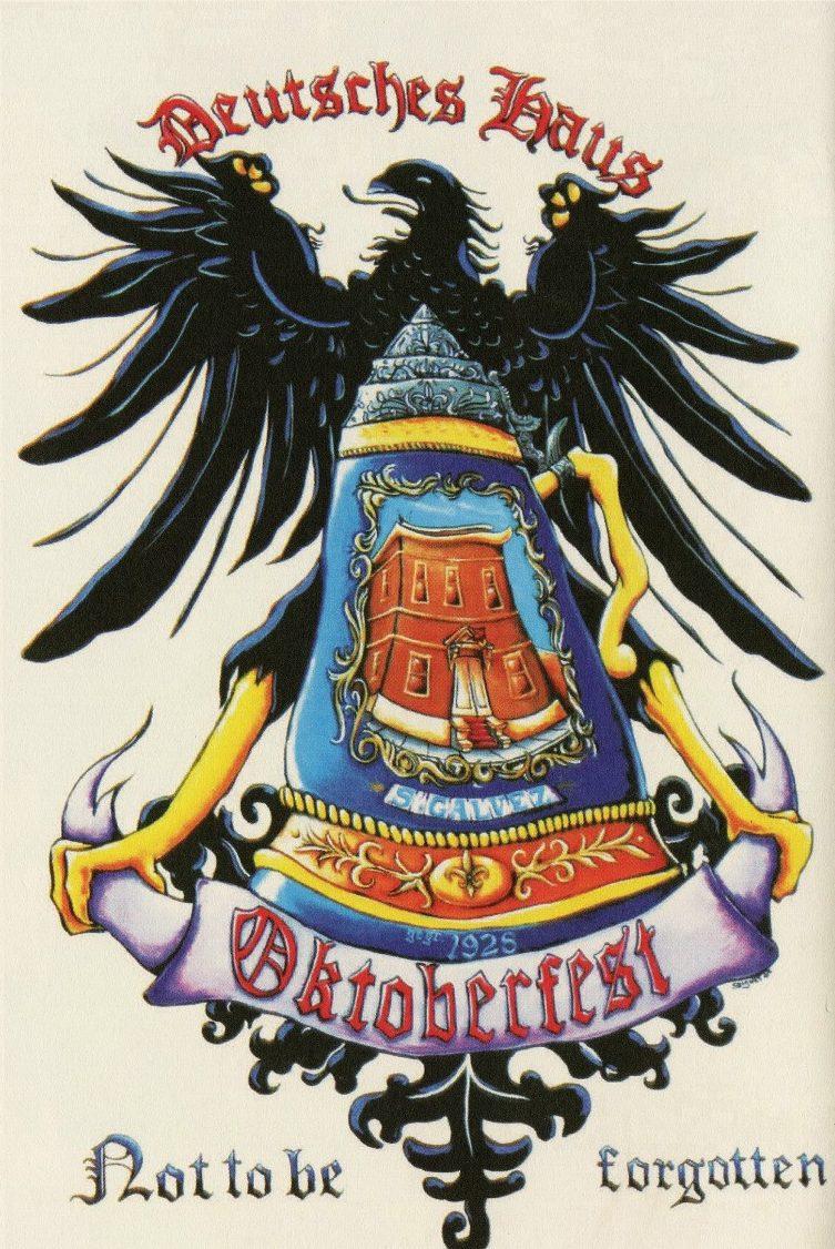 Illustrated Oktoberfest poster featuring a traditional German coat of arms. A black eagle holds a shield displaying a building and a beer keg. Text reads Deutsches Haus and Not to be forgotten.