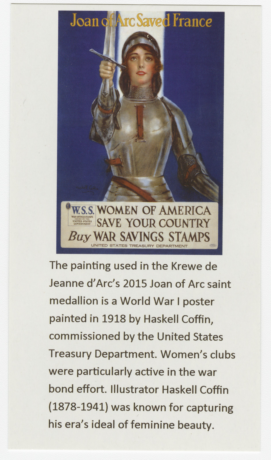 William Haskell Coffin’s 1918 painting of Joan, commissioned by the United States Treasury Department and used in a campaign urging women to buy war savings stamps, then later used on a throw at the 2015 Joan of Arc parade (front).