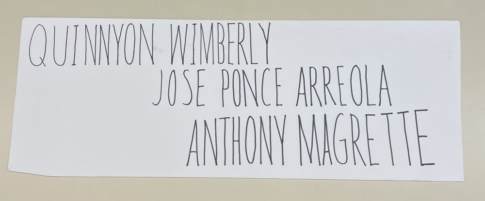 A paper with handwritten names: Quinnyon Wimberly, Jose Ponce Arreola, Anthony Magrette.