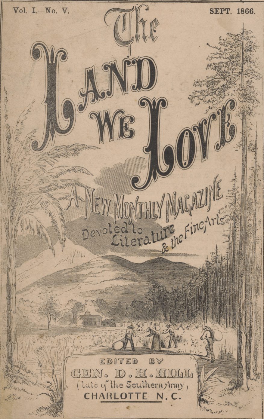 A photograph of the cover of “The Land We Love” magazine, Vol. 1, No. 5 (1866); Vol. 2, No. 2 (1866), September 1866.