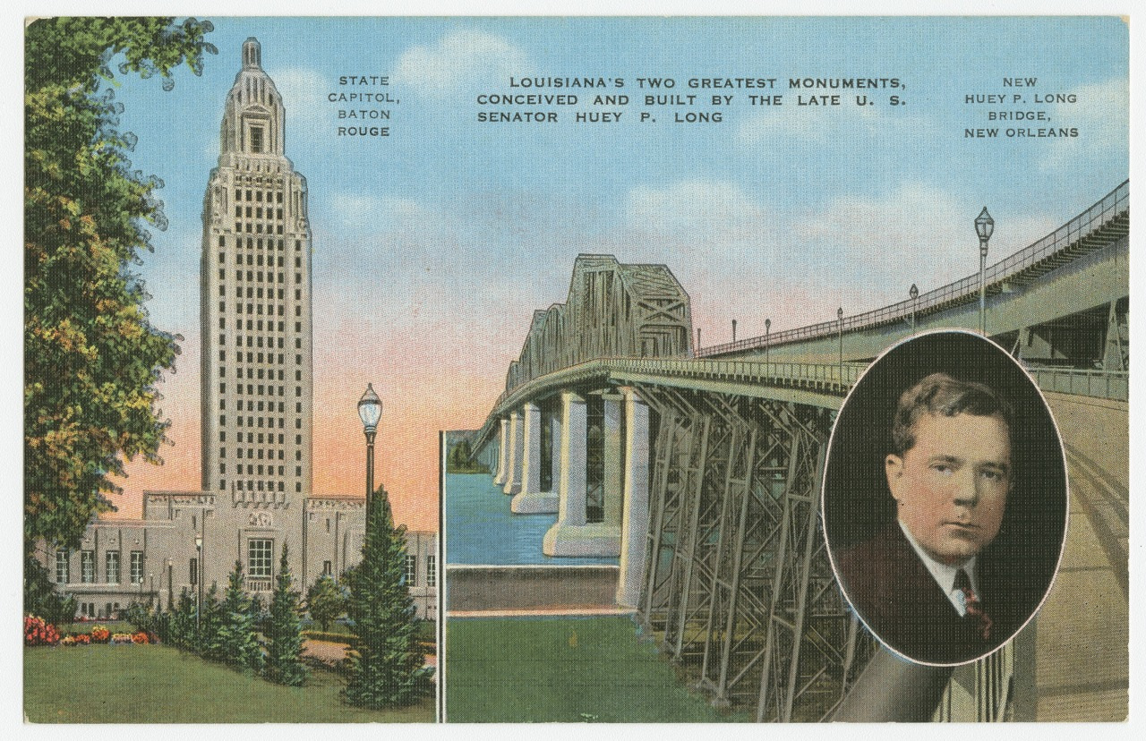 A vintage postcard featuring the Louisiana State Capitol and New Huey P. Long Bridge. Includes an oval portrait of a man in the foreground. Text highlights the structures as monumental works of U.S. Senator Huey P. Long.