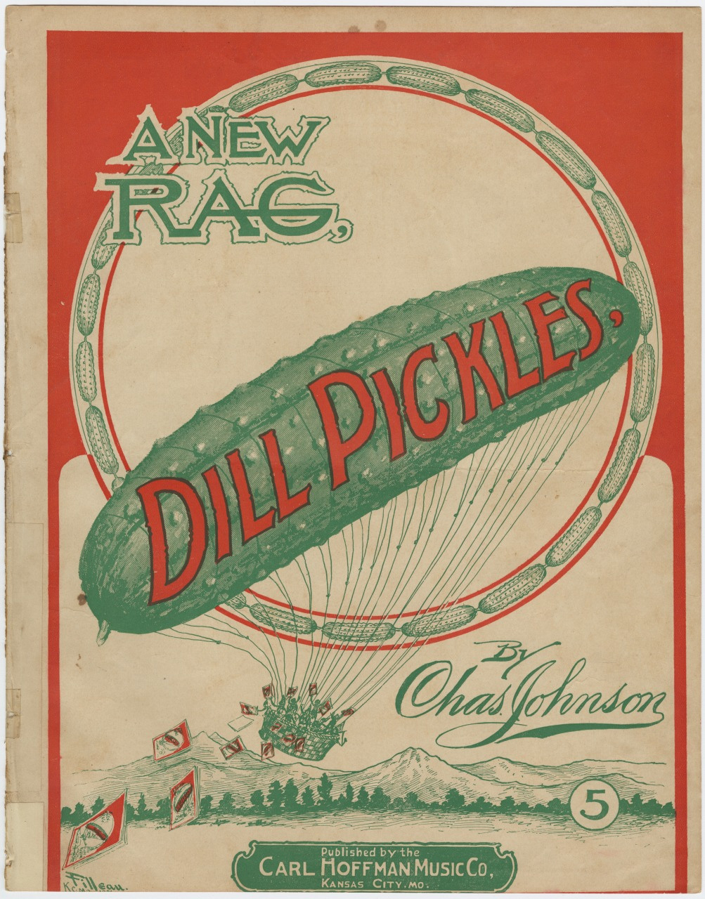 Vintage sheet music cover titled A New Rag, Dill Pickles by Charles Johnson. Features a giant green pickle being carried by a hot air balloon, with people in the basket and musical notes on the beige background. Published by Carl Hoffman Music Co.