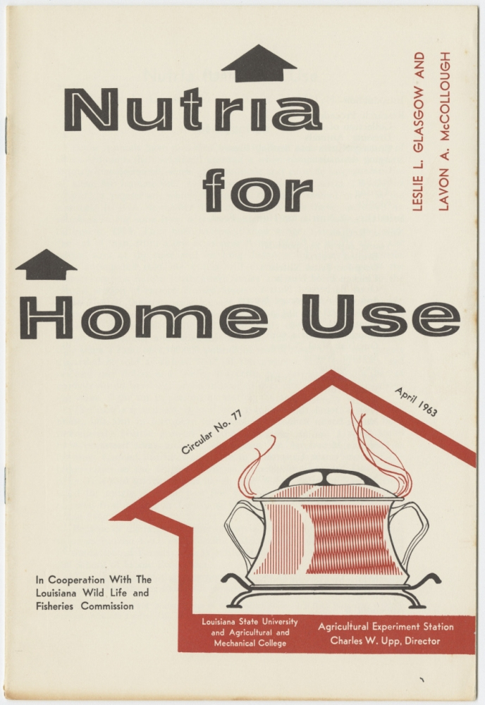 Cover of a 1953 circular titled Nutria for Home Use by Leslie L. Glasgow and Laylon A. McCollough. Features a stylized illustration of a large pot with steam, and mentions Louisiana State University and Agricultural Experiment Station.