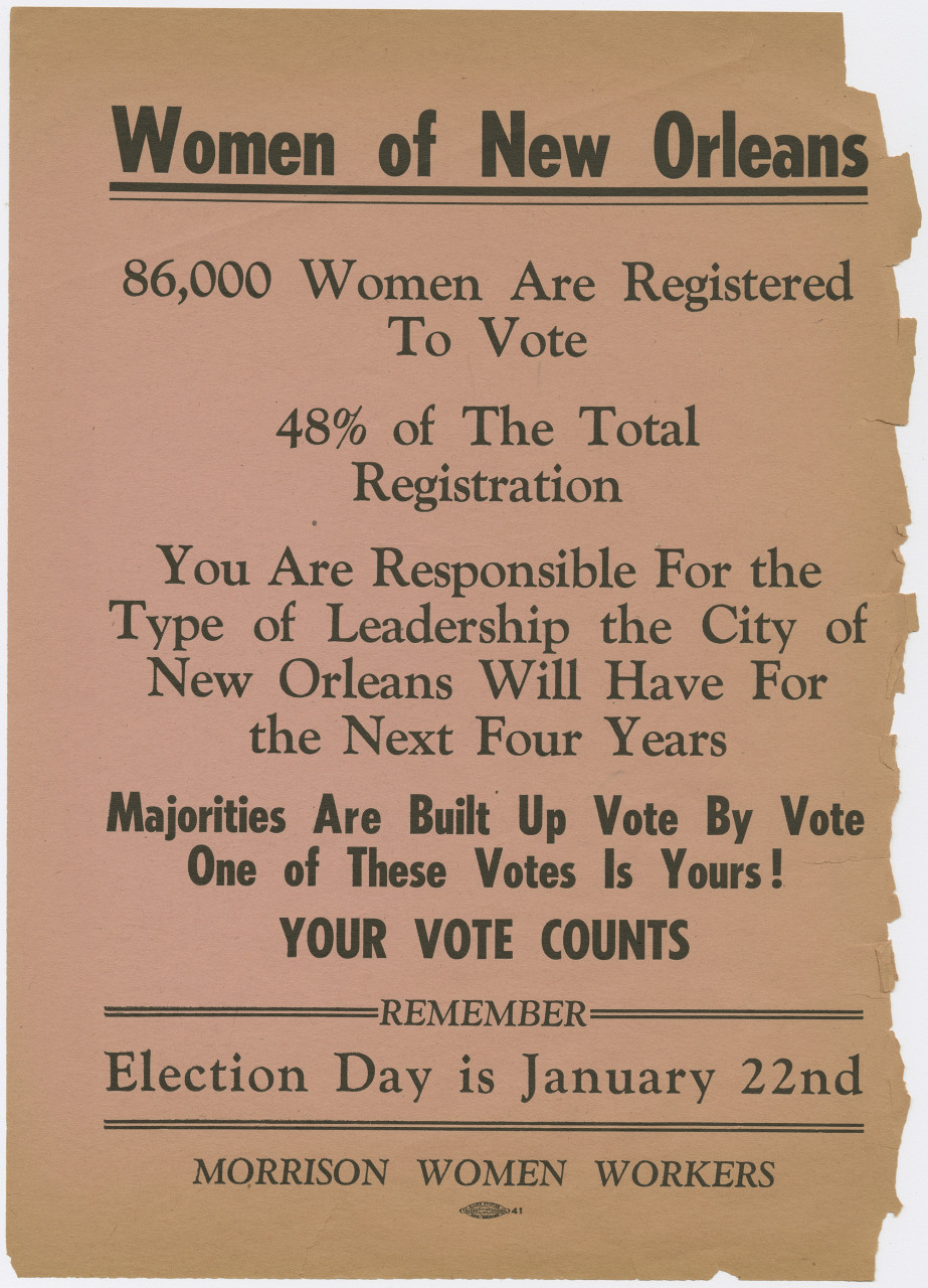 A vintage poster urging women in New Orleans to vote, stating that 86,000 women are registered, making up 48% of the total registration. It emphasizes the importance of their vote in shaping future leadership. Election Day is January 22nd.