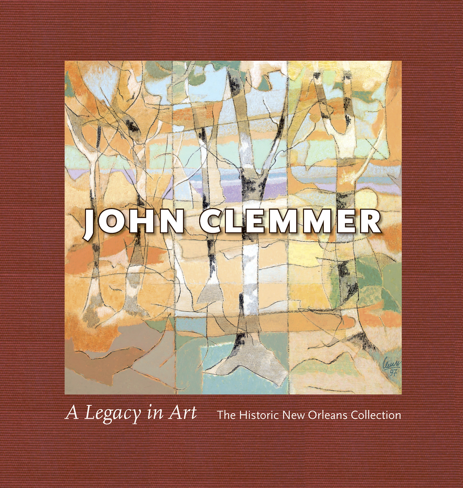 Cover of a book titled John Clemmer: A Legacy in Art, featuring an abstract landscape painting with trees and muted colors. The Historic New Orleans Collection is mentioned at the bottom. The background is a textured brown.