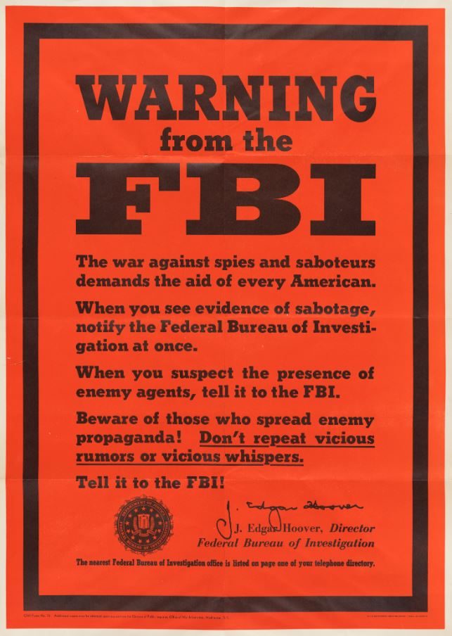 A vintage FBI poster warning about spies and saboteurs, urging citizens to report suspicious activities. The poster emphasizes not spreading enemy propaganda and is signed by J. Edgar Hoover, encouraging communication with the FBI.