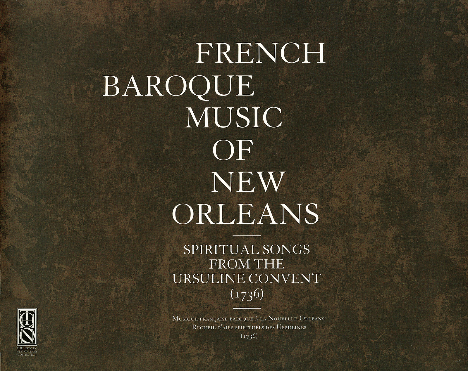 Cover of a musical album titled French Baroque Music of New Orleans: Spiritual Songs from the Ursuline Convent (1736). The background is dark brown with a vintage texture, and the text is in white, aligned centrally.