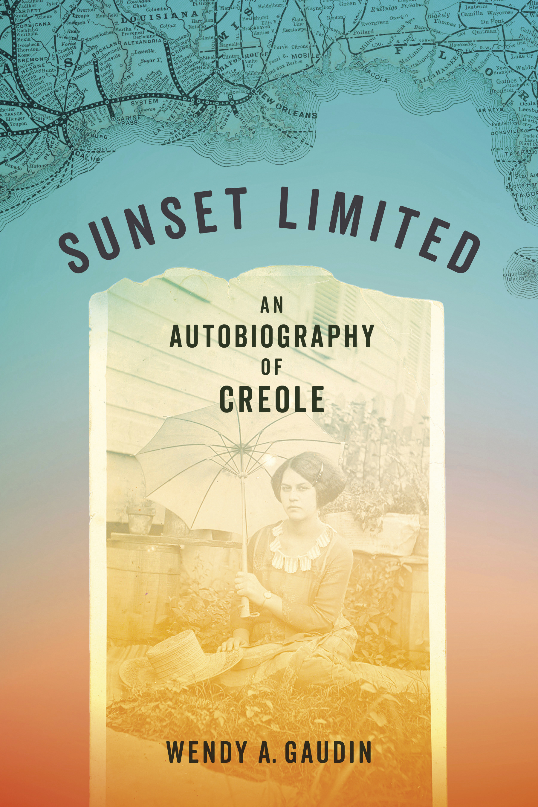 The book cover for "Sunset Limited: An Autobiography of Creole" by Wendy A. Gaudin.