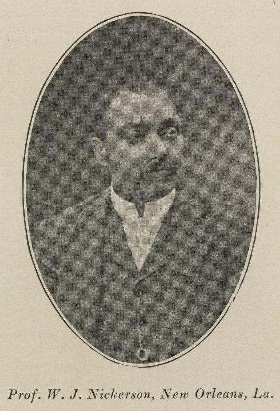 Black and white oval portrait of a man wearing a suit with a vest, a tie, and a watch chain. He has a mustache and short hair, gazing slightly to the side. The caption beneath reads Prof. W. J. Nickerson, New Orleans, La.