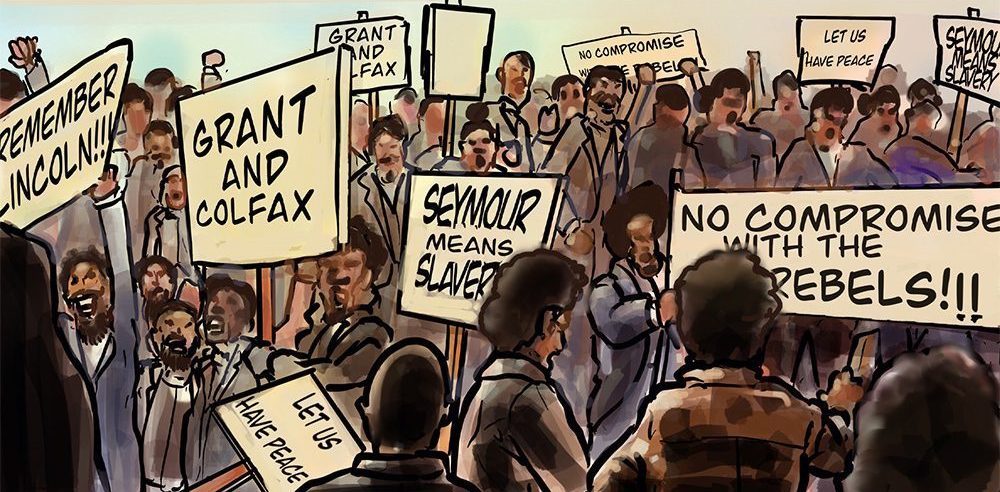 Illustration of a large crowd holding signs, including Grant and Colfax, Seymour Means Slavery, No Compromise with the Rebels, Let Us Have Peace, and Remember Lincoln. The mood appears active and determined.
