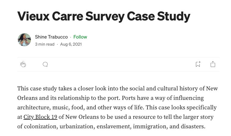 Screenshot of a Medium article titled Vieux Carre Survey Case Study by Shine Trabucco, published on August 6, 2021. The excerpt discusses New Orleans social and cultural history, focusing on City Block 19 as a historical resource.