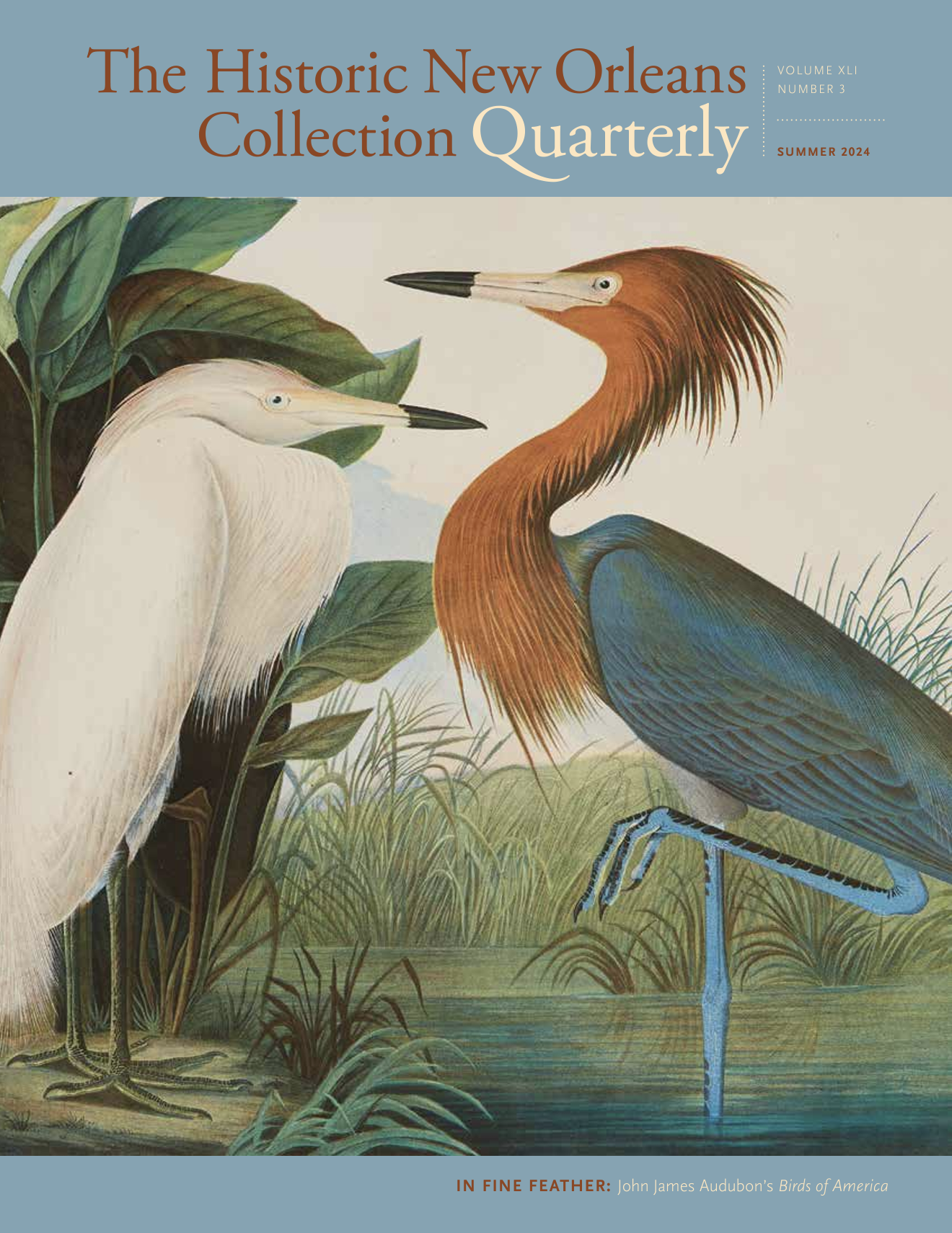 Illustrated cover of The Historic New Orleans Collection Quarterly shows two birds, an egret and a reddish egret, against a backdrop of greenery. The text mentions Summer 2024 and highlights In Fine Feather: John James Audubons Birds of America.