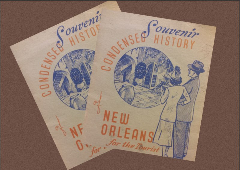 Two vintage brochures titled Condensed Souvenir History of New Orleans for the Tourist with an illustration of a couple in 1920s attire admiring a garden scene, featuring a large tree and colonial-style architecture.
