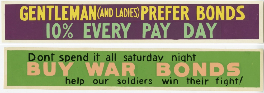 A vintage poster with two messages. The top reads: Gentleman (and ladies) prefer bonds 10% every payday in purple and green. The bottom says: Dont spend it all Saturday night, buy war bonds, help our soldiers win their fight! in green and orange.