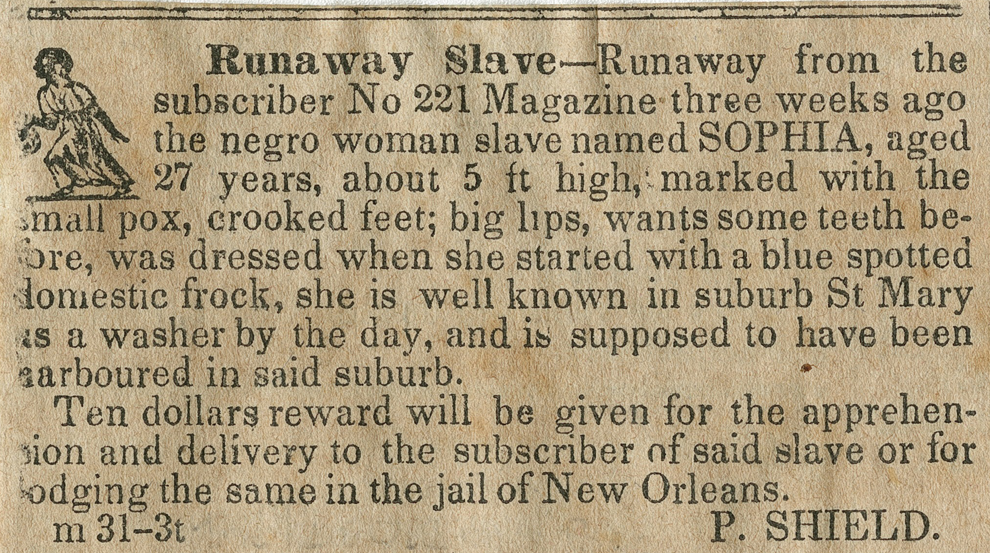 A historical newspaper ad seeking the capture of a runaway enslaved woman named Sophia. The text describes her appearance, offers a $10 reward, and notes she is likely in a New Orleans suburb.