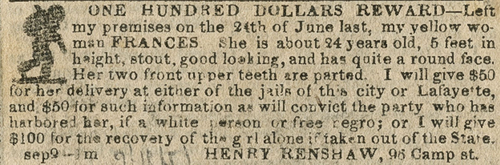 A historical newspaper clipping offering a $100 reward for a missing 24-year-old enslaved woman named Frances. The ad includes details about her appearance and offers money for her return or information leading to it.