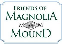 Friends of Magnolia Mound Plantation
