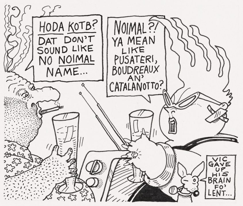 A black and white cartoon depicting characters Vic and Nat’ly. Vic comments that Hota Kotb's name is abnormal, but Nat'ly reminds him that the city's French and Italian names are no less foreign-sounding.
