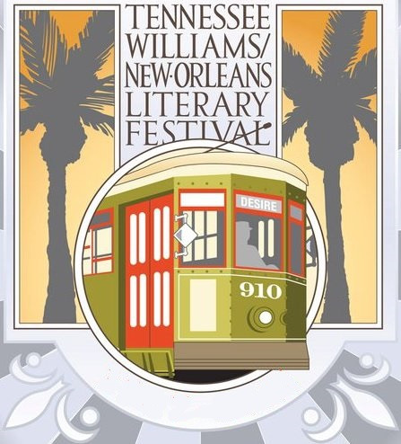 Illustration of a streetcar with the sign Desire against a backdrop of palm trees. The text above reads Tennessee Williams/New Orleans Literary Festival. The design features warm orange and gray hues.