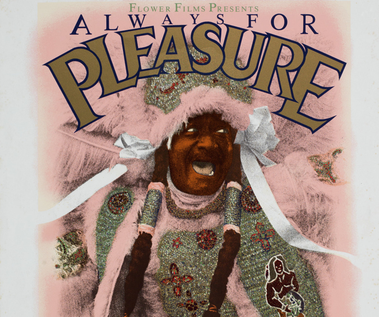 Colorful vintage poster titled Always for Pleasure features a person in an elaborate costume with feathers and intricate detailing. The person is smiling broadly and surrounded by bold, stylized text and artistic embellishments.