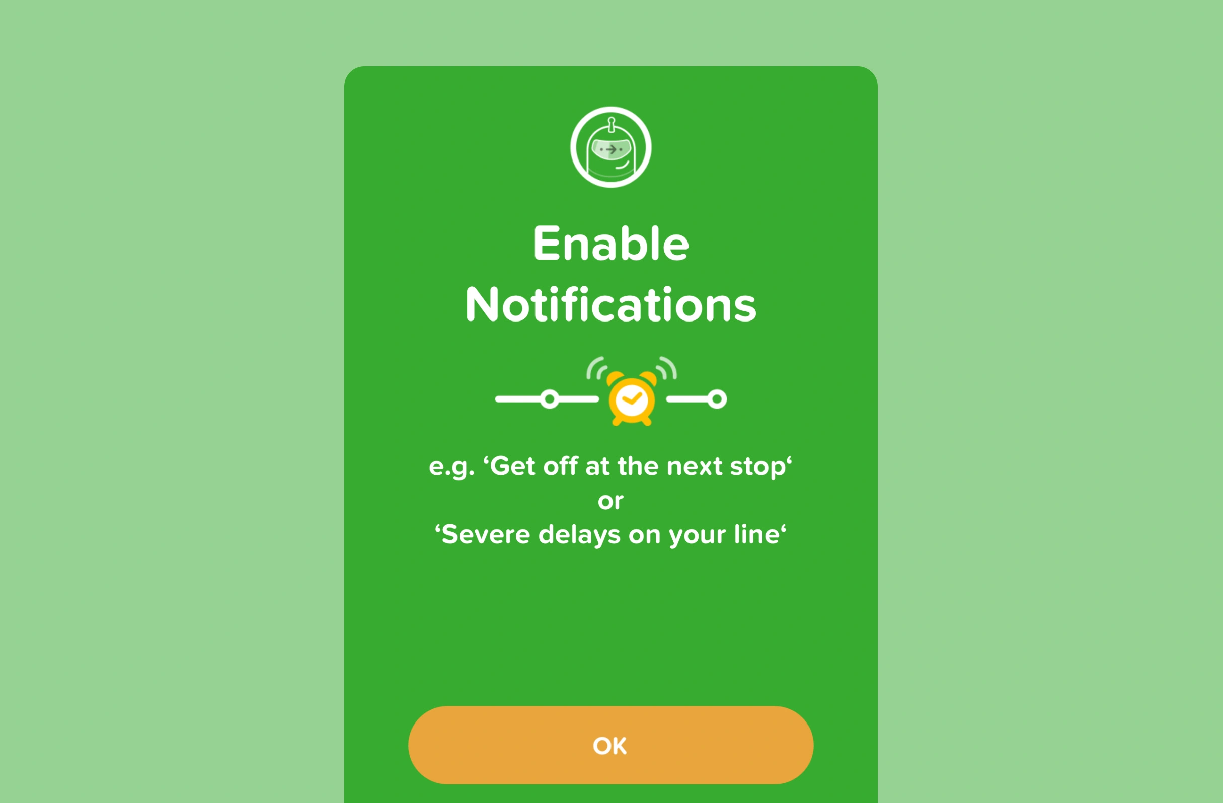 Green notification permission screen with white bot icon, alarm and route line graphic, text explaining alert examples, and an orange "OK" button centered below.