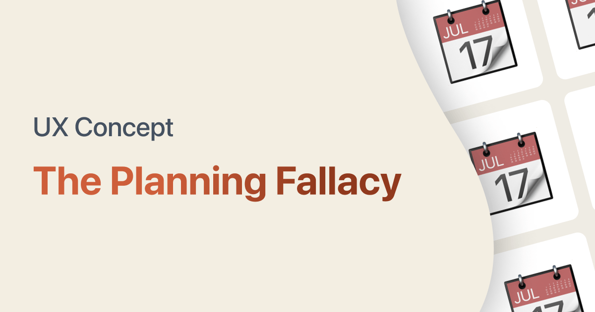 Mastering UX Psychology: The Planning Fallacy
