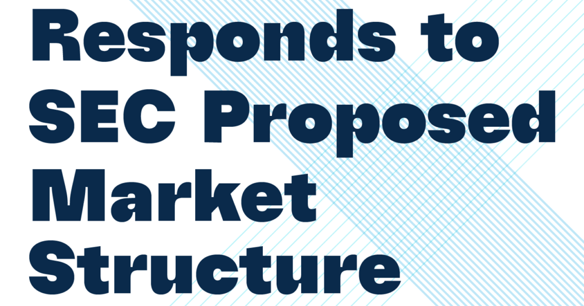 Seeec Structure MEMX | MEMX Comments on SEC Market Structure Proposals