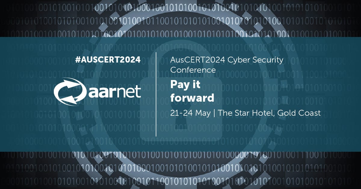 Aarnet AusCERT2024 Cyber Security Conference | AARNet