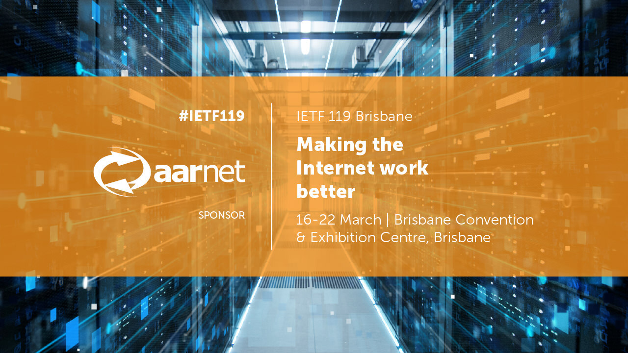 IETF 119 Brisbane | AARNet