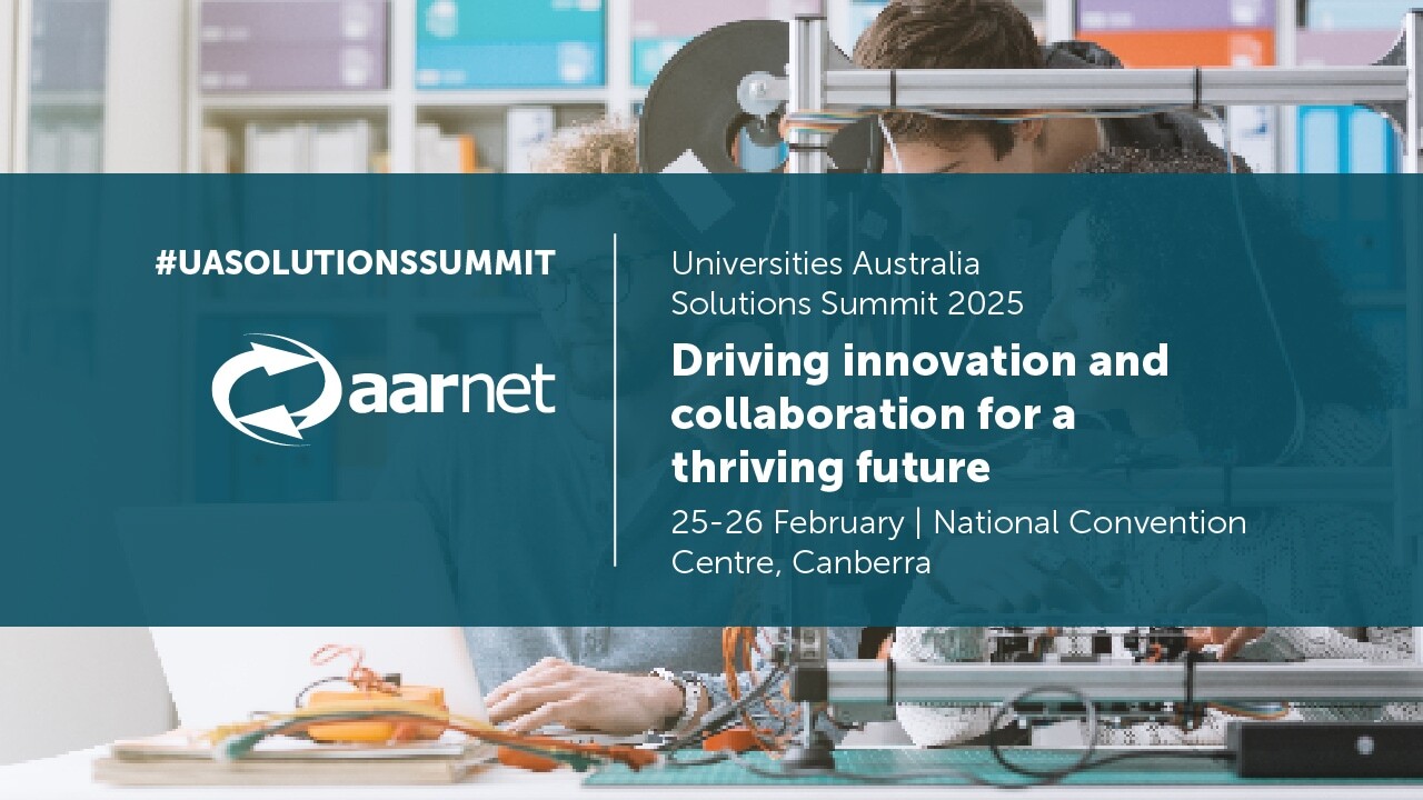 Universities Australia Solutions Summit 2025 | AARNet