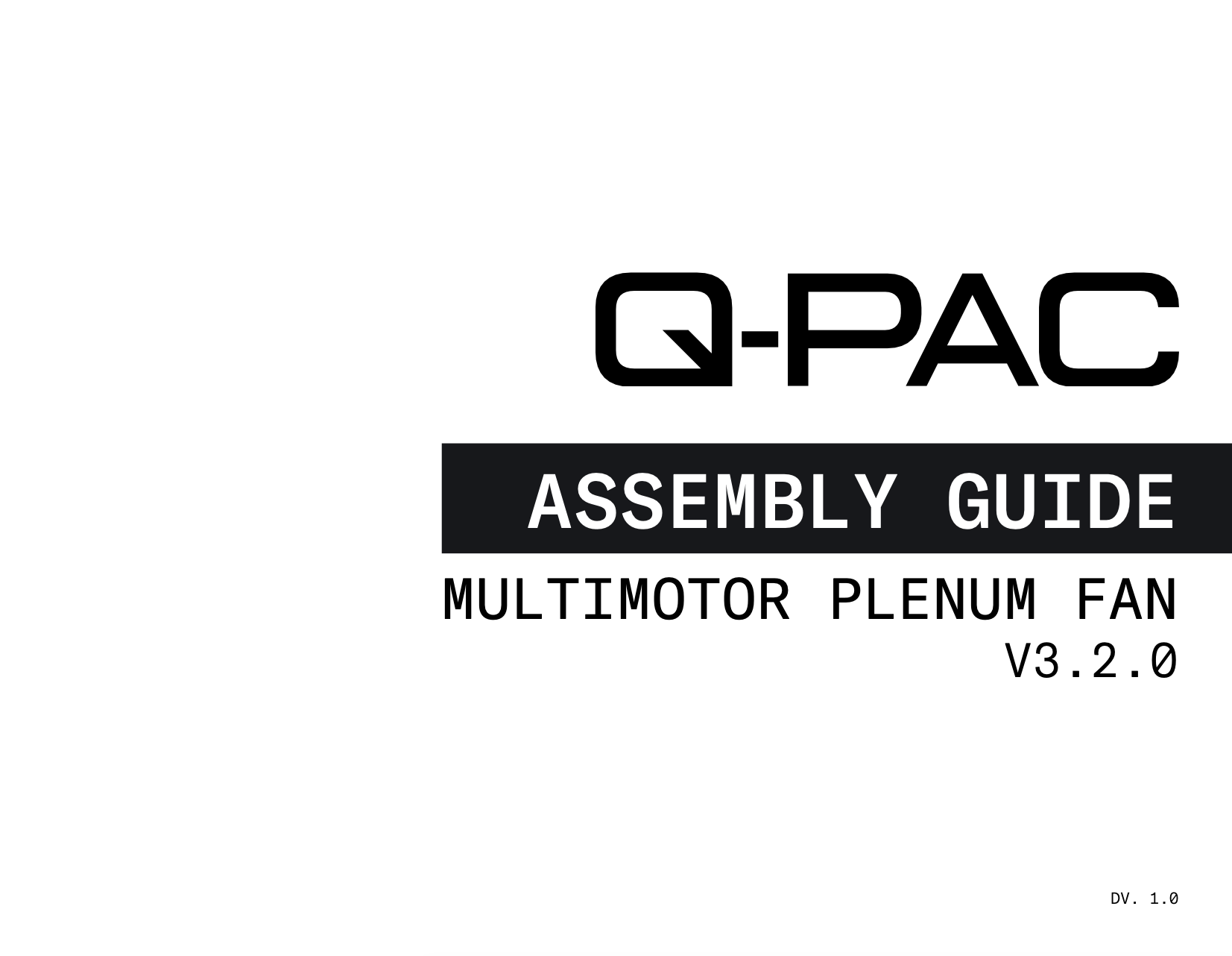 Q PAC Fan V3 2 0 Assembly Guide V1 0