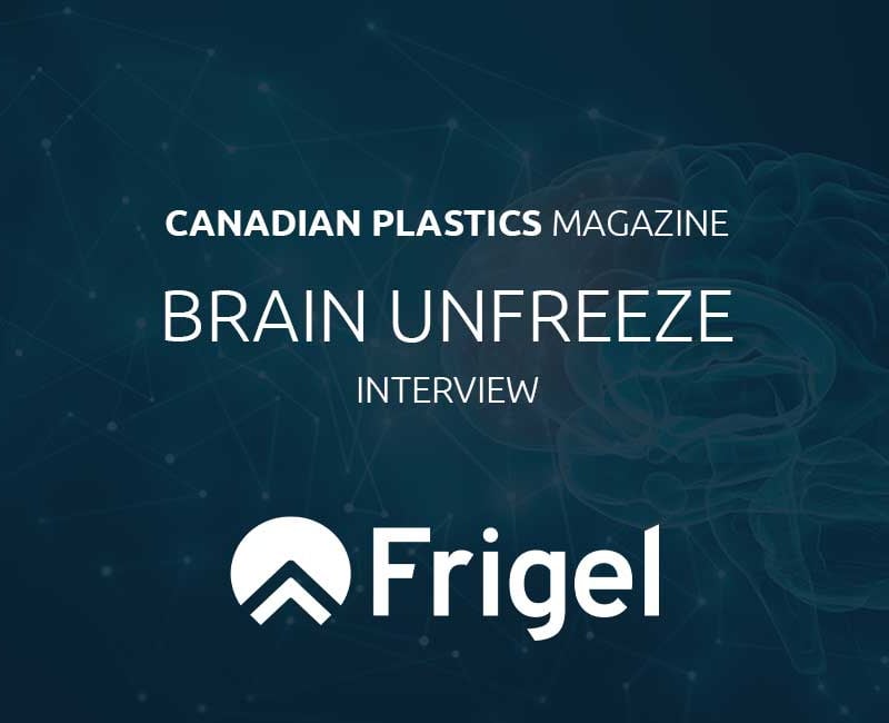 Frigel Candian Plastics magazine interview 2026 process cooling banner news