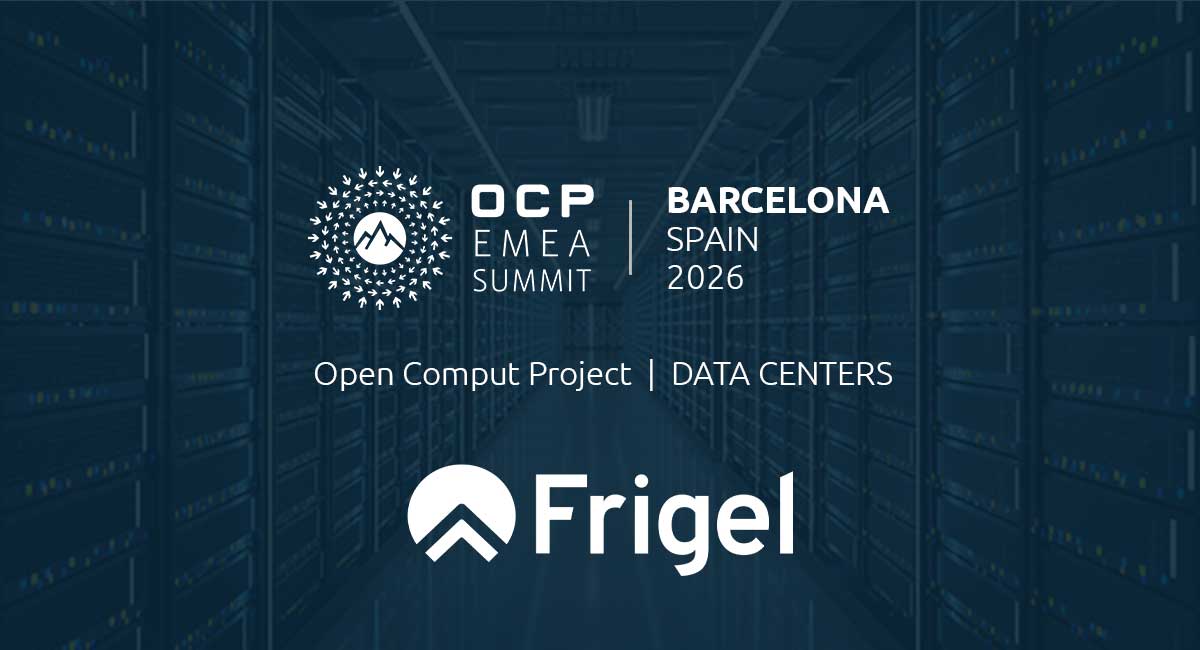 Frigel OCP Summit Datacenters Barcelona 2026 banner news
