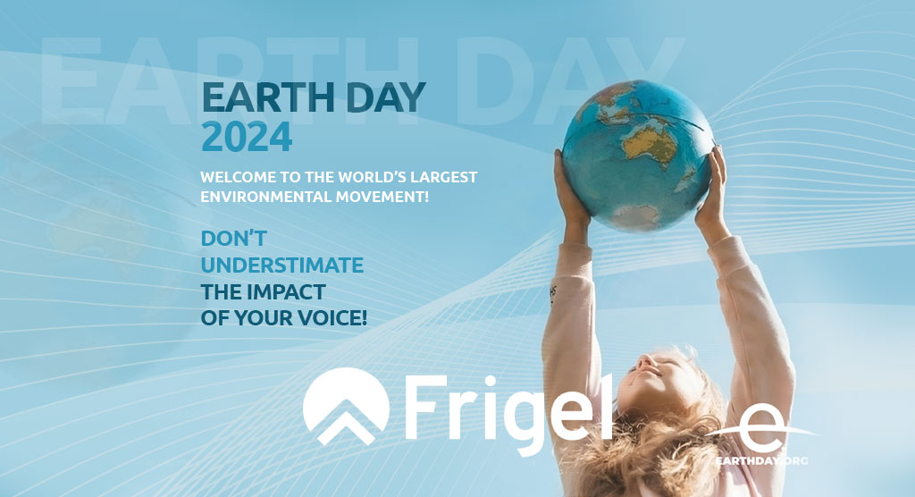 Frigel World Earth Day 2024 sustainability green business