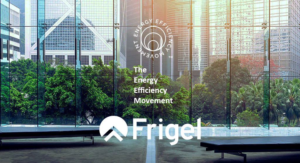 Frigel for Energy Efficiency Movement sustainability news