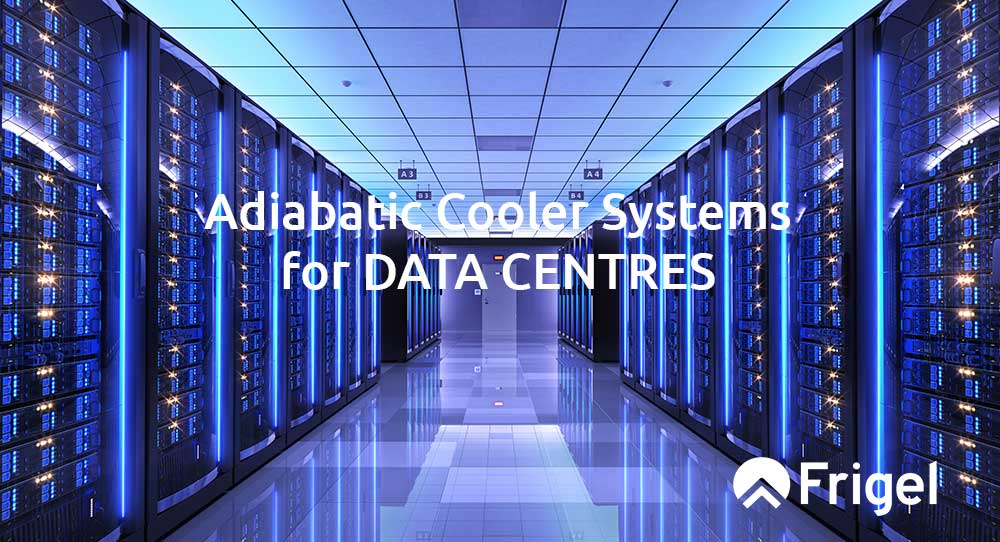Frigel adiabatic cooler systems datacenter