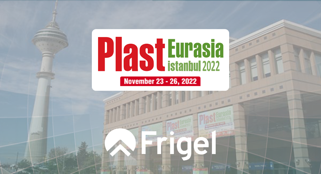 Frigel plast eurasia plastics 2022