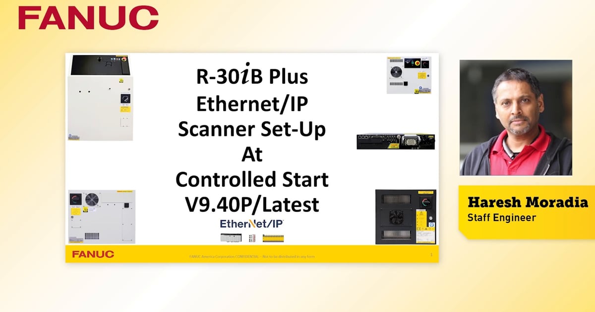 Configure R-30iB Plus EtherNet/IP™ Scanner to I/O… | Tech Transfer