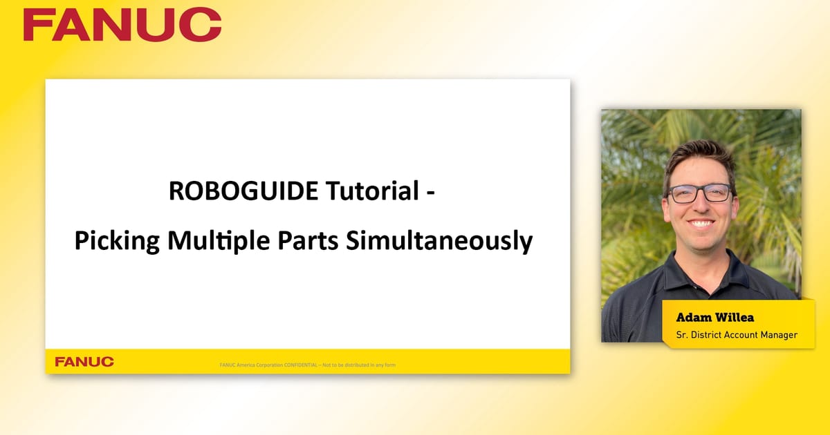 Roboguide Program FANUC RoboGuide Tutorial: Picking Multiple Parts… | Tech Transfer