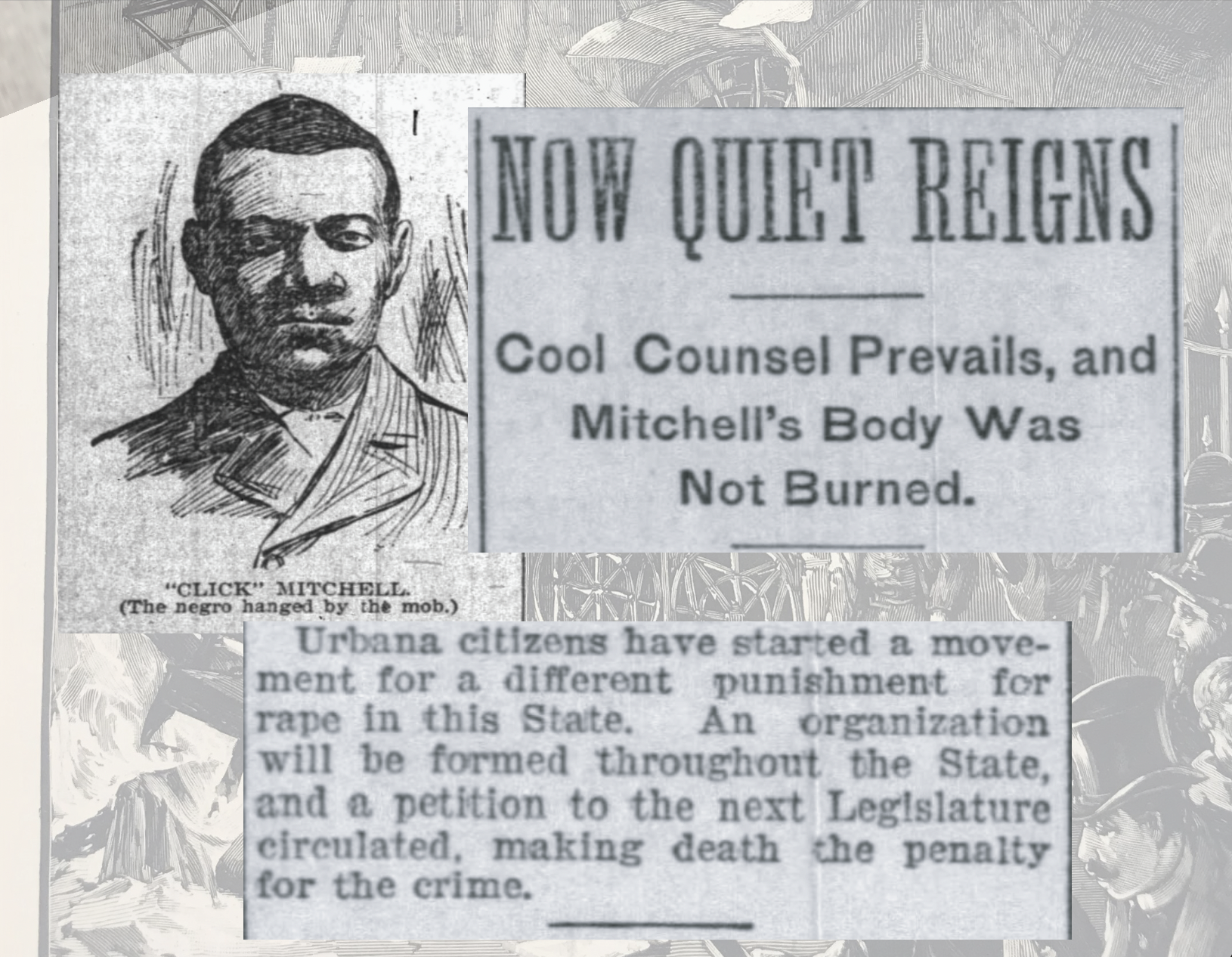 Newspaper clippings describing the scene of "Click" Mitchell's lynching in 1897. The headline reads, "Now quiet reigns: Cool counsel prevails, and Mitchell's body was not burned."