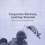 Forgotten Service, Lasting Wounds