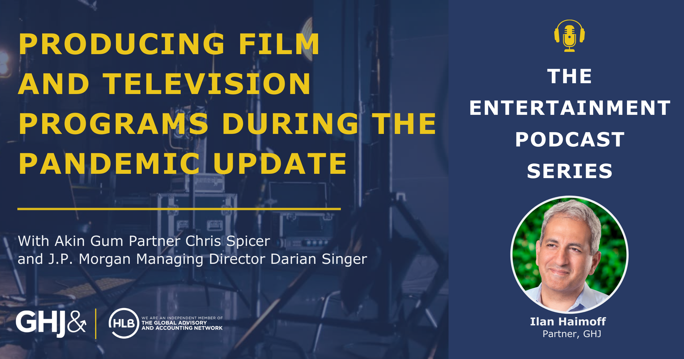 Producing Film and Television Programs During The Pandemic Update