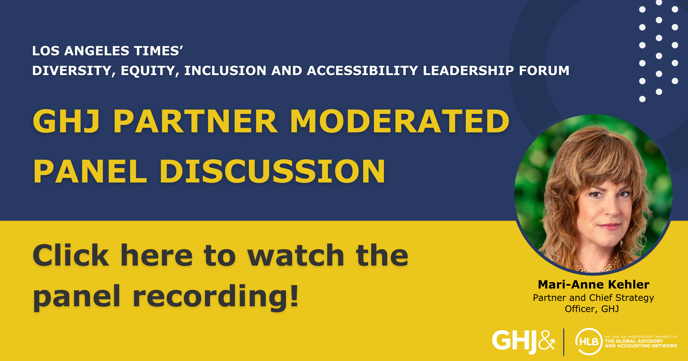 GHJ PARTNER MODERATED PANEL DISCUSSION FOR LA TIMES - MARI ANNE KEHLER